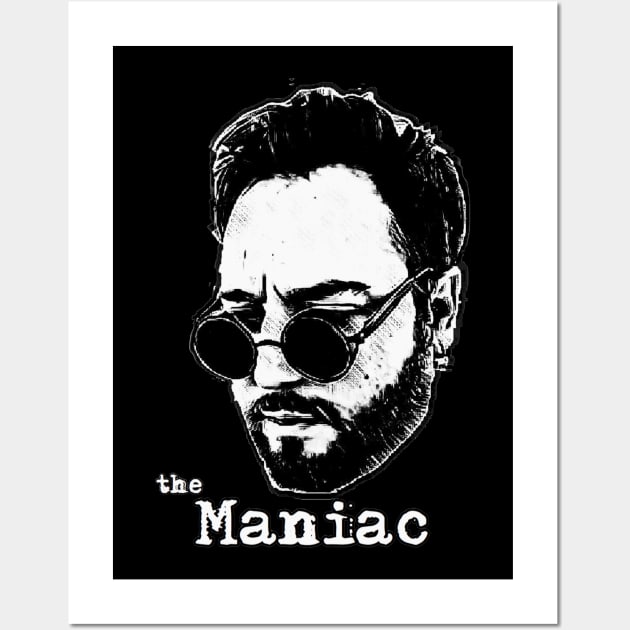 the Maniac Wall Art by HillbillyScribbs